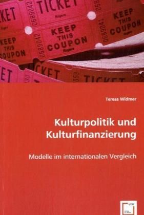 Produktbild: Widmer, T: Kulturpolitik und Kulturfinanzierung
