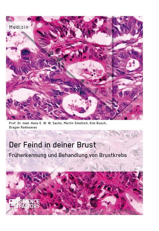 Produktbild: Der Feind in deiner Brust. Fr&uuml;herkennung und Behandlung von Brustkrebs