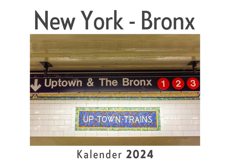 Produktbild: New York - Bronx (Wandkalender 2024, Kalender DIN A4 quer, Monatskalender im Querformat mit Kalendarium, Das perfekte Geschenk)
