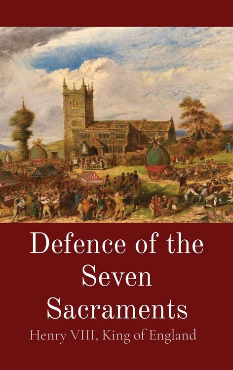 Produktbild: Defence of the Seven Sacraments