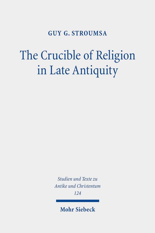 Produktbild: The Crucible of Religion in Late Antiquity