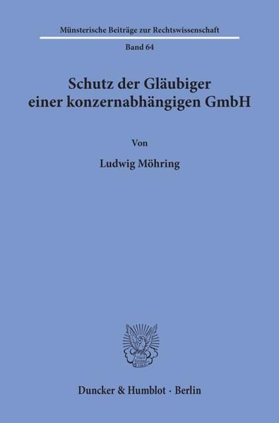 Produktbild: Schutz der Gl&auml;ubiger einer konzernabh&auml;ngigen GmbH.