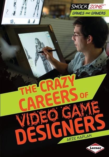 Produktbild: Crazy Careers of Video Game Designers