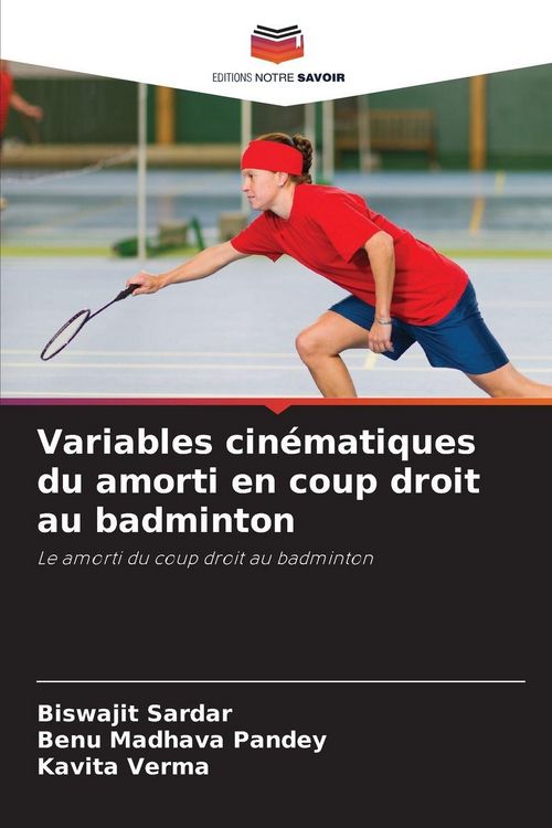 Produktbild: Variables cin&eacute;matiques du amorti en coup droit au badminton