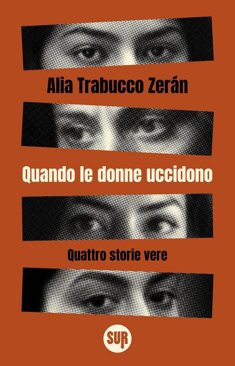 Produktbild: Quando le donne uccidono. Quattro storie vere