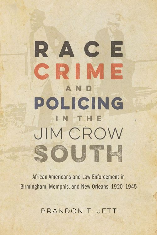 Produktbild: Race, Crime, and Policing in the Jim Crow South