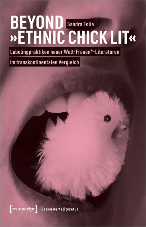Produktbild: Beyond &raquo;Ethnic Chick Lit&laquo; &ndash; Labelingpraktiken neuer Welt-Frauen*-Literaturen im transkontinentalen Vergleich