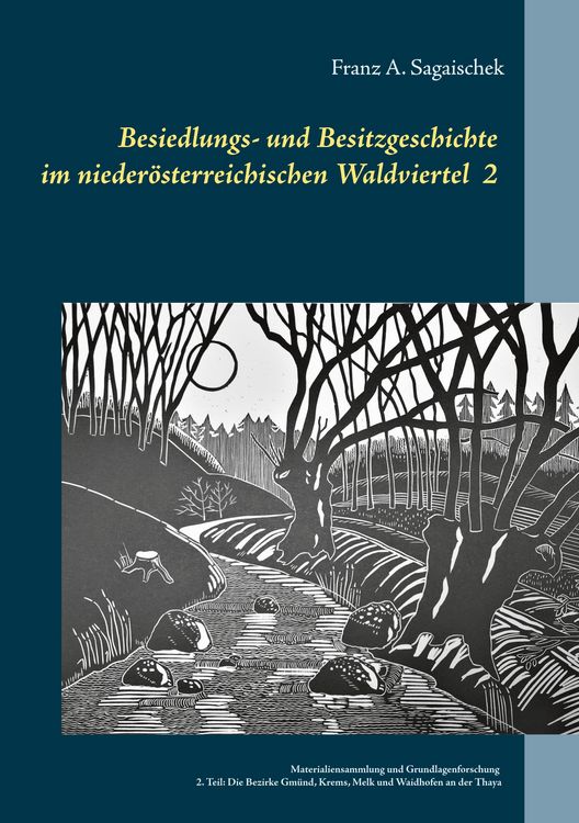 Produktbild: Besiedlungs- und Besitzgeschichte im nieder&ouml;sterreichischen Waldviertel