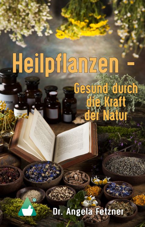 Produktbild: Heilpflanzen - Gesund durch die Kraft der Natur