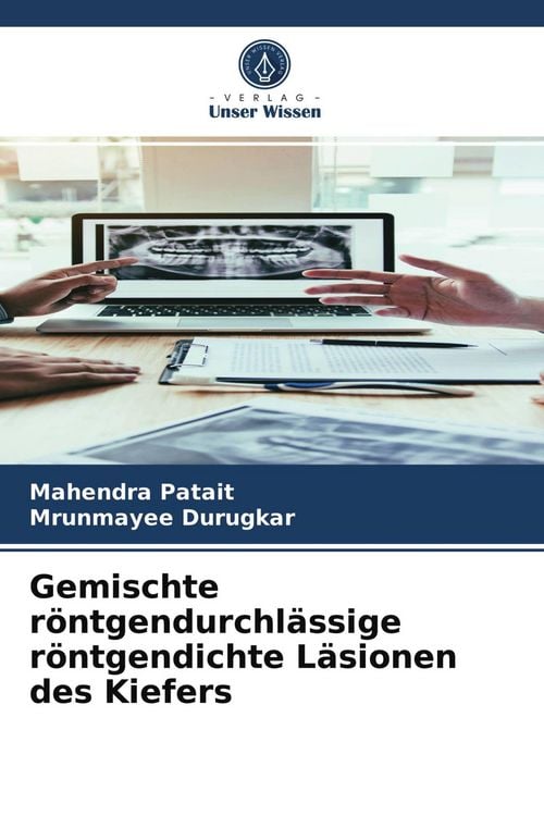 Produktbild: Gemischte r&ouml;ntgendurchl&auml;ssige r&ouml;ntgendichte L&auml;sionen des Kiefers