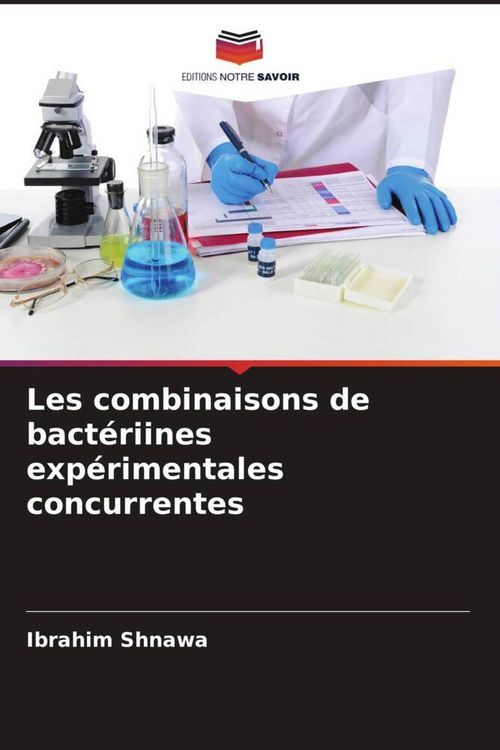 Produktbild: Les combinaisons de bact&eacute;riines exp&eacute;rimentales concurrentes