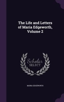 Produktbild: The Life and Letters of Maria Edgeworth, Volume 2