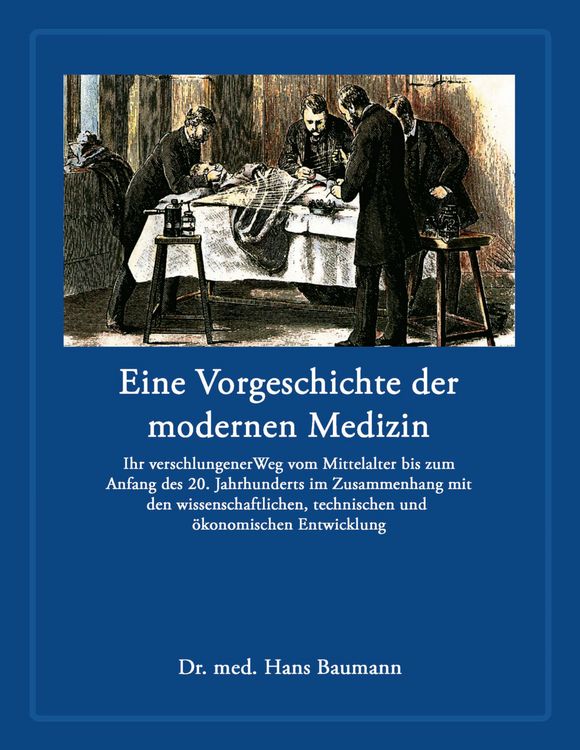 Produktbild: Eine Vorgeschichte der modernen Medizin