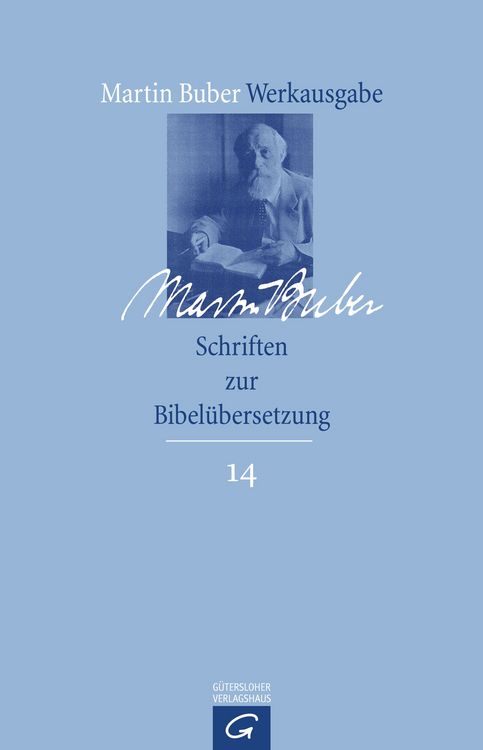 Produktbild: Martin Buber-Werkausgabe (MBW) / Schriften zur Bibel&uuml;bersetzung