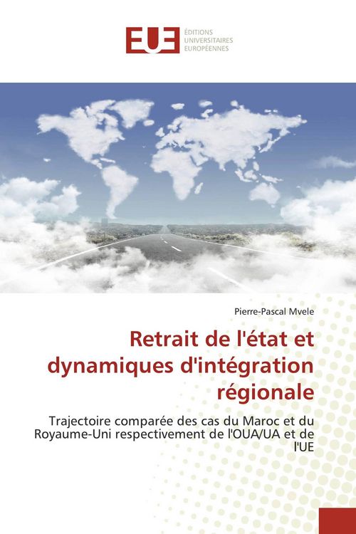 Produktbild: Retrait de l'&eacute;tat et dynamiques d'int&eacute;gration r&eacute;gionale