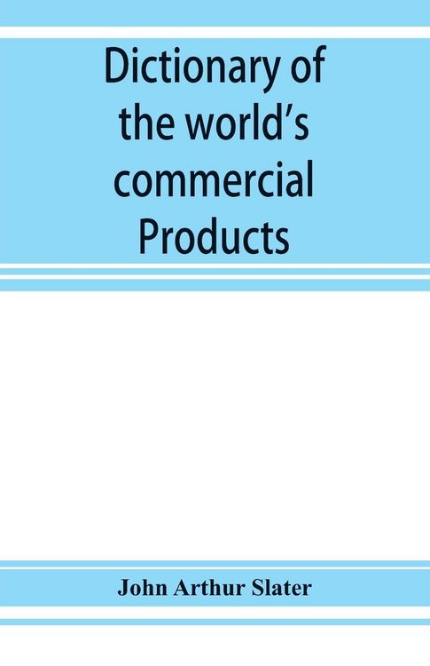 Produktbild: Dictionary of the world's commercial products, with French, German &; Spanish equivalents for the names of the commercial products
