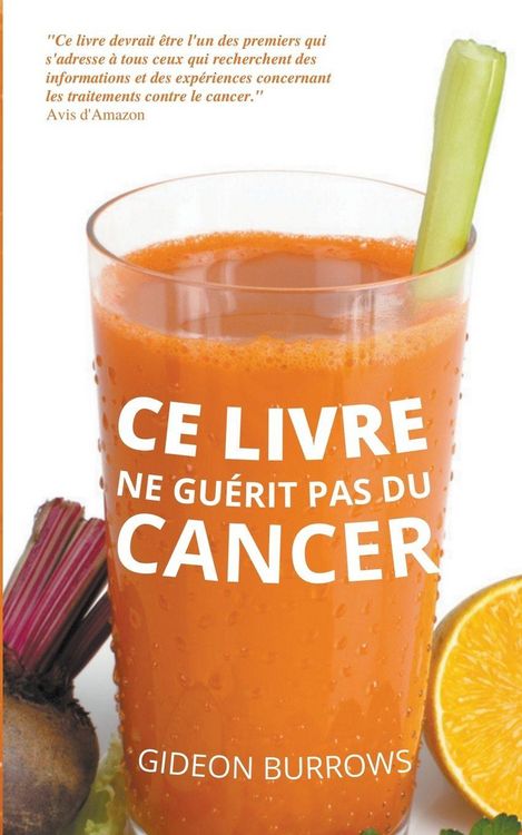 Produktbild: Ce livre ne gu&eacute;rit pas du cancer