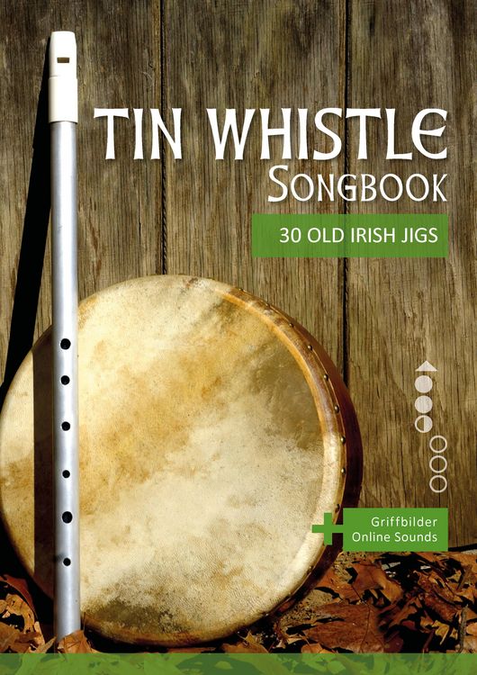 Produktbild: Tin Whistle Songbook - 30 Old Irish Jigs