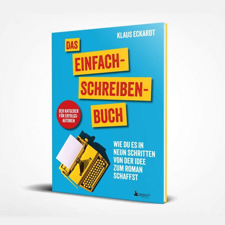 Produktbild: Das Einfach-Schreiben-Buch | Der Ratgeber f&uuml;r Erfolgsautoren