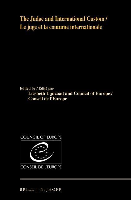 Produktbild: The Judge and International Custom / Le Juge Et La Coutume Internationale