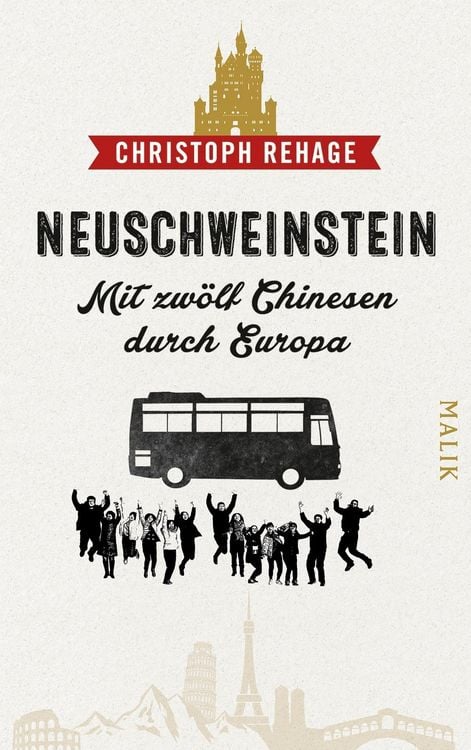 Produktbild: Neuschweinstein - Mit zw&ouml;lf Chinesen durch Europa