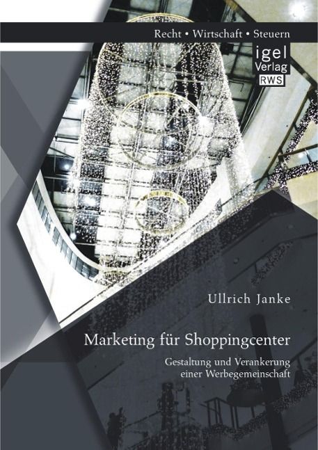 Produktbild: Marketing f&uuml;r Shoppingcenter: Gestaltung und Verankerung einer Werbegemeinschaft