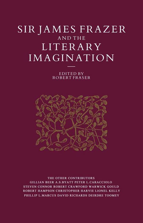 Produktbild: Sir James Frazer And The Literary Imagination