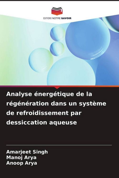 Produktbild: Analyse &eacute;nerg&eacute;tique de la r&eacute;g&eacute;n&eacute;ration dans un syst&egrave;me de refroidissement par dessiccation aqueuse