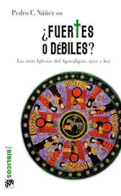 Produktbild: &iquest;Fuertes o d&eacute;biles? : las siete iglesias del Apocalipsis, ayer y hoy