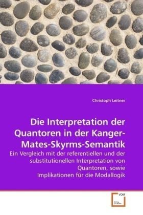 Produktbild: Leitner, C: Die Interpretation der Quantoren in der Kanger-M