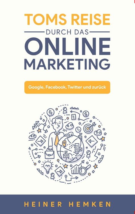 Produktbild: Toms Reise durch das Online Marketing