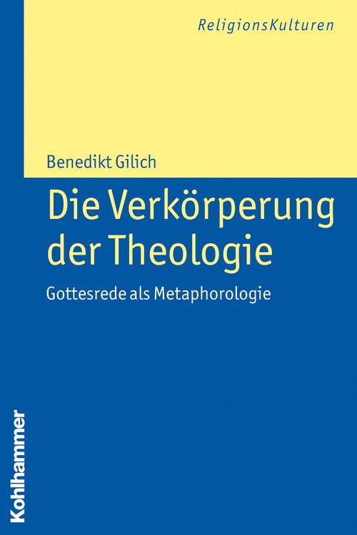 Produktbild: Die Verk&ouml;rperung der Theologie