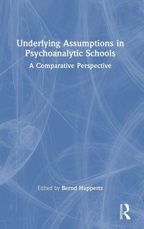 Produktbild: Underlying Assumptions in Psychoanalytic Schools