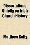 Produktbild: Dissertations Chiefly on Irish Church History