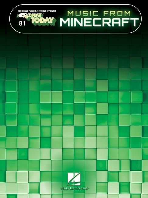 Produktbild: Music from the Video Game Series Minecraft: E-Z Play Today #81 Songbook with Large Easy-To-Read Notation and Lyrics