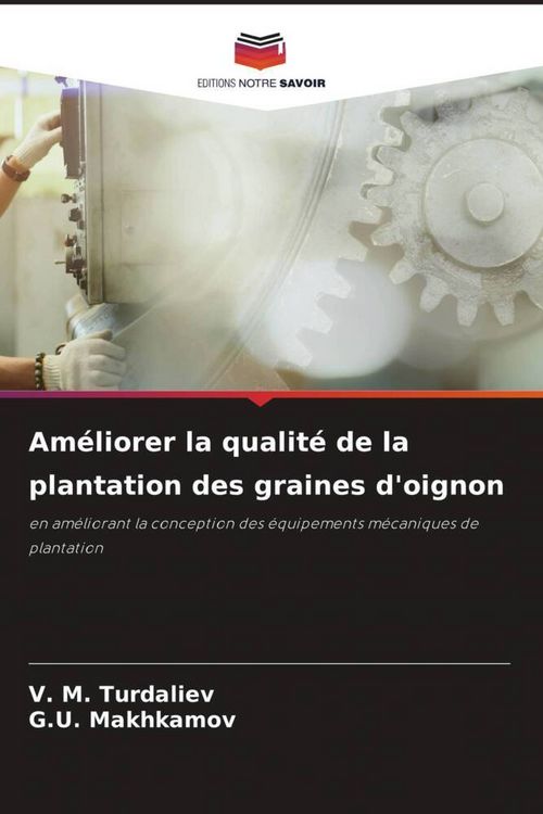 Produktbild: Am&eacute;liorer la qualit&eacute; de la plantation des graines d'oignon