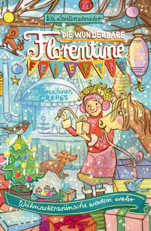 Produktbild: Die wunderbare Florentine Feiertag: Weihnachtsw&uuml;nsche werden wahr