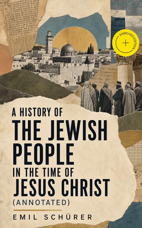 Produktbild: A History of the Jewish People in the Time of Jesus Christ (Annotated)