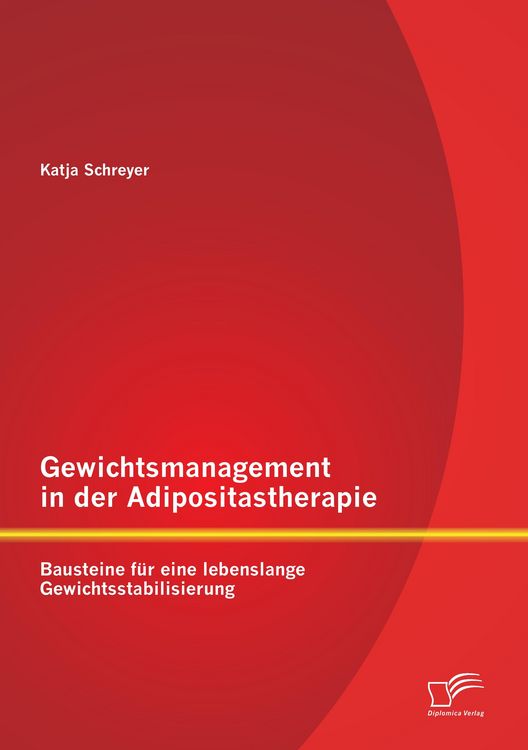 Produktbild: Gewichtsmanagement in der Adipositastherapie: Bausteine f&uuml;r eine lebenslange Gewichtsstabilisierung