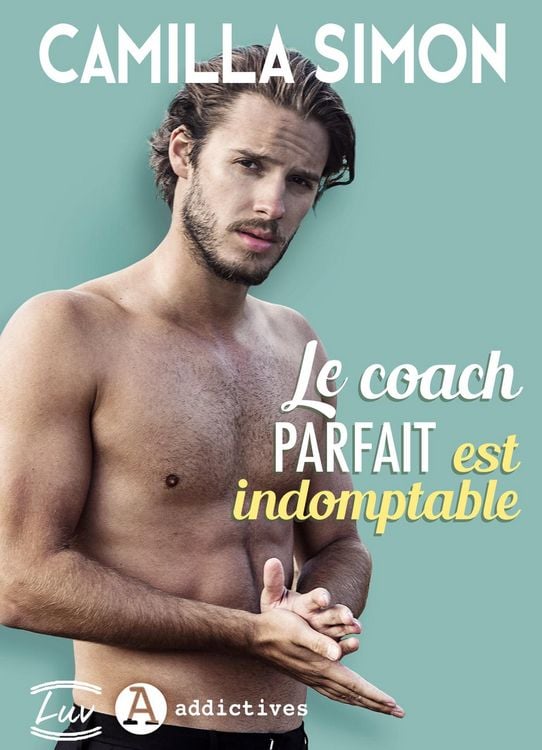 Produktbild: Le coach parfait est indomptable
