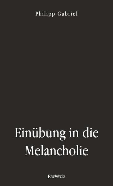 Produktbild: Ein&uuml;bung in die Melancholie