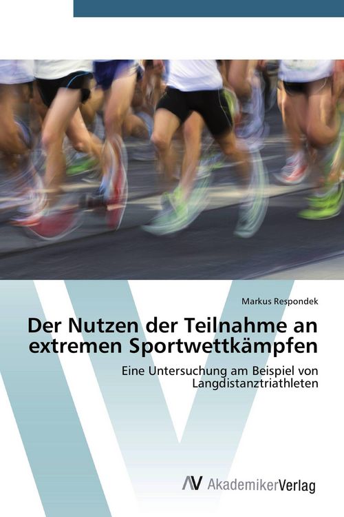 Produktbild: Der Nutzen der Teilnahme an extremen Sportwettk&auml;mpfen
