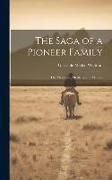 Produktbild: The Saga of a Pioneer Family; the Maitlands, Mettlens, and Metlens