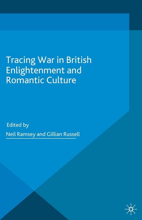 Produktbild: Tracing War in British Enlightenment and Romantic Culture