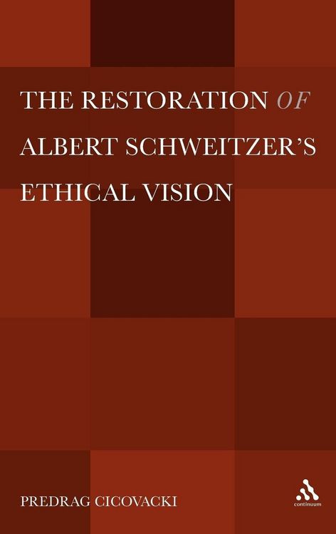 Produktbild: The Restoration of Albert Schweitzera S Ethical Vision