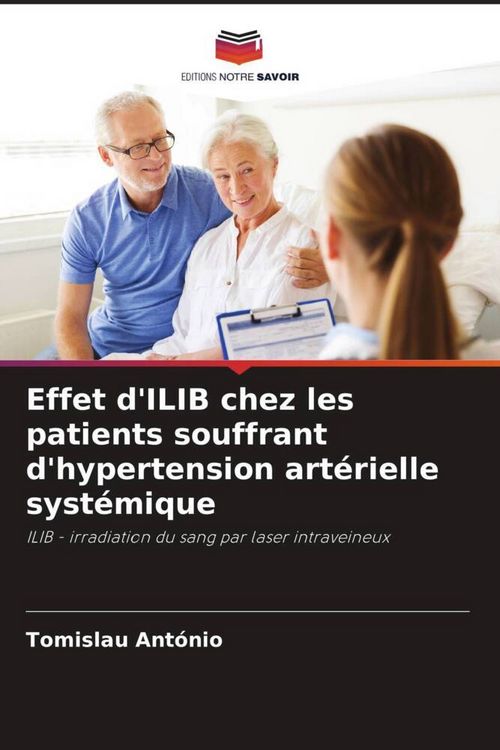 Produktbild: Effet d'ILIB chez les patients souffrant d'hypertension art&eacute;rielle syst&eacute;mique