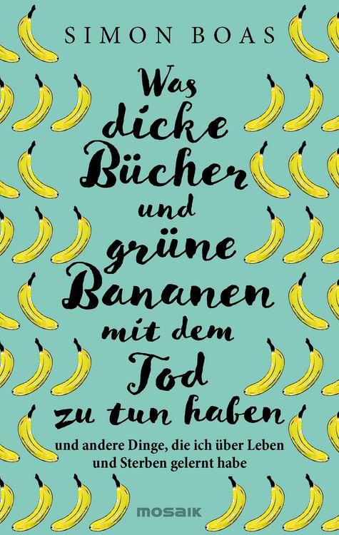 Produktbild: Was dicke B&uuml;cher und gr&uuml;ne Bananen mit dem Tod zu tun haben