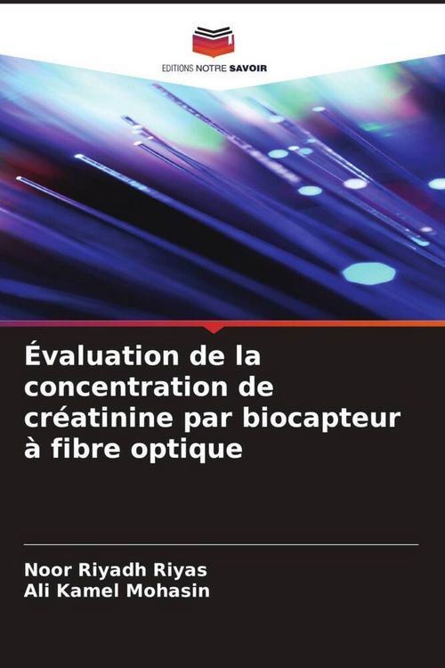 Produktbild: &Eacute;valuation de la concentration de cr&eacute;atinine par biocapteur &agrave; fibre optique