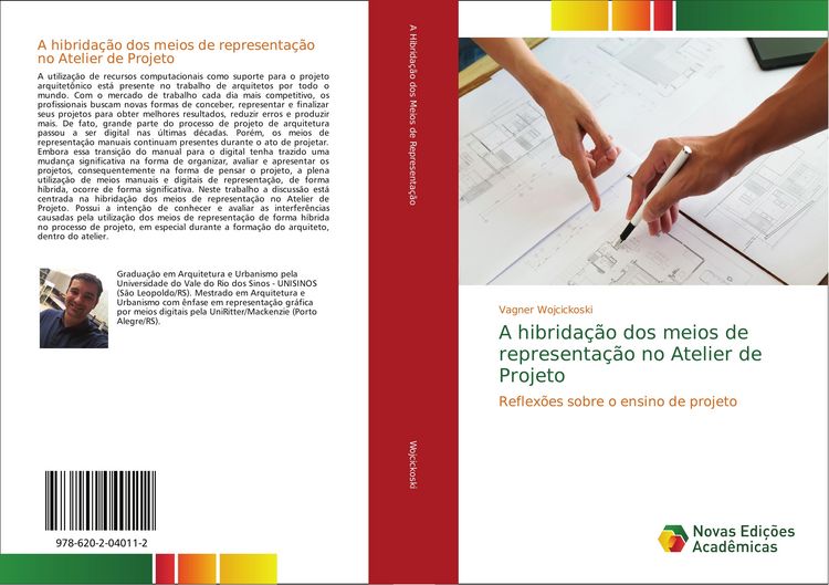 Produktbild: A hibrida&ccedil;&atilde;o dos meios de representa&ccedil;&atilde;o no Atelier de Projeto