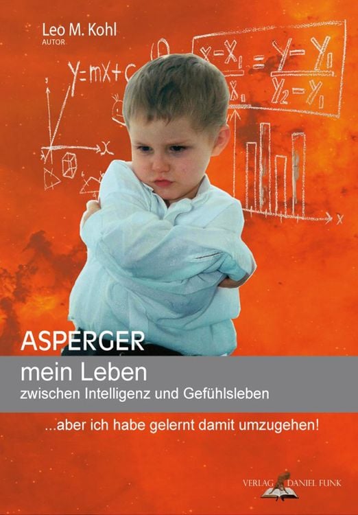 Produktbild: Asperger - mein Leben zwischen Intelligenz und Gef&uuml;hlsleben